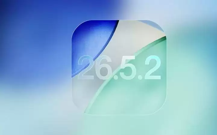 苹果发布 iOS 26.5.2 和 iPadOS 26.5.2 安全修复为主