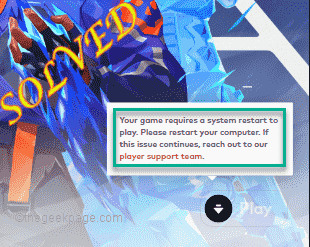 修复：您的游戏需要重启系统才能在 Valorant 瓦罗兰特中玩