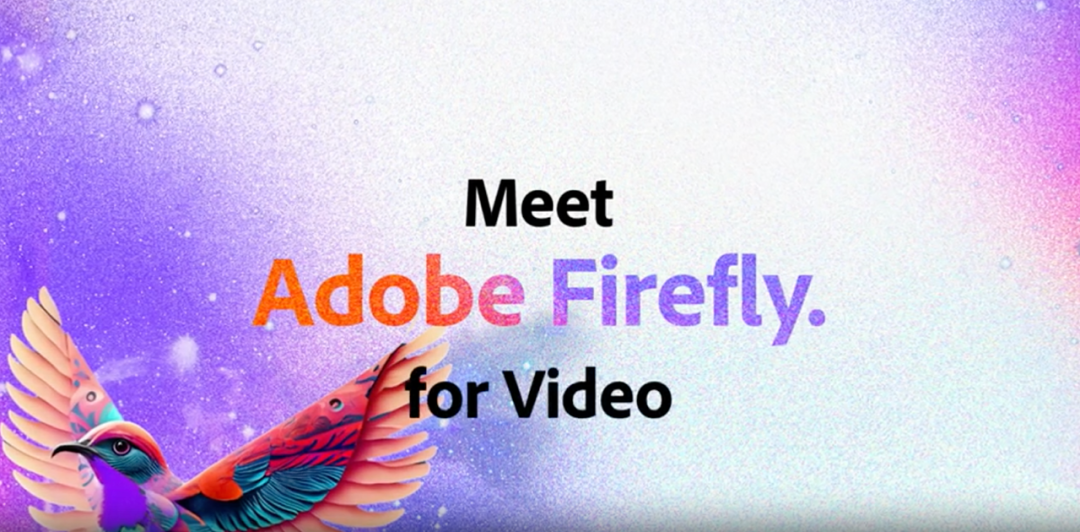 Adobe「萤火虫」再次炸场：玩转视频制作，或颠覆设计行业