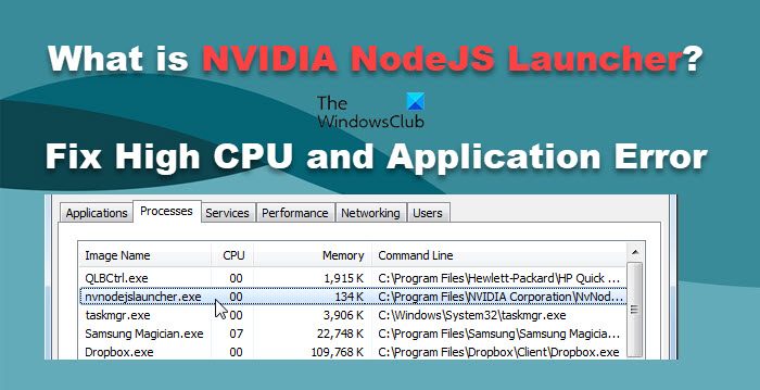 解决NVIDIA NodeJS启动器高CPU占用和应用程序错误问题