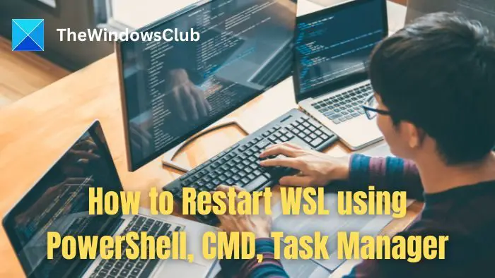 重新启动WSL的方法（使用PowerShell、CMD和任务管理器）
