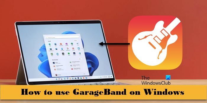 在Windows 11/10上如何运行GarageBand