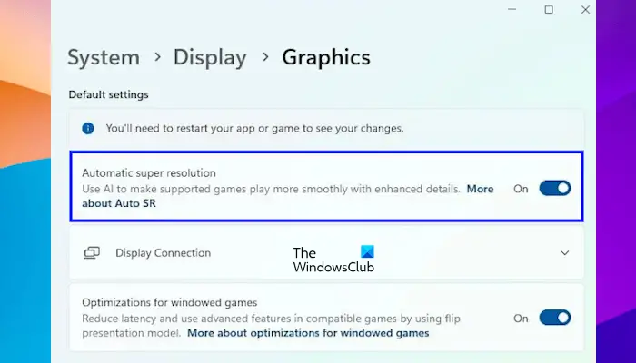 激活或关闭Windows 11的自动超分辨率(APSR)