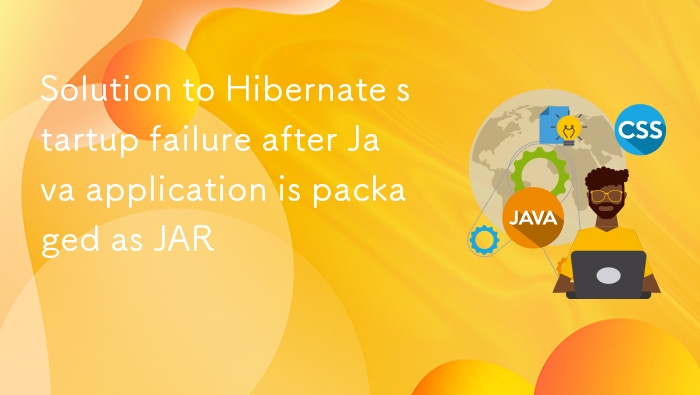Java打包JAR后Hibernate无法启动解决方法