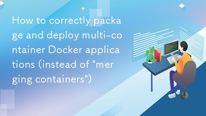 多容器Docker应用打包与部署指南