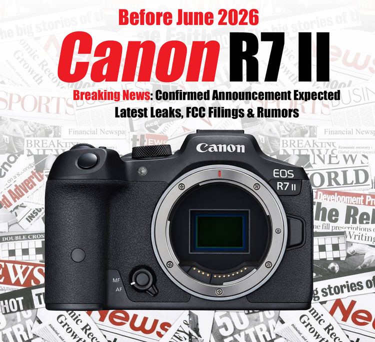 佳能 R7 Mark II 半画幅无反相机曝光：LP-E6P 电池，预估 2026Q2 发布