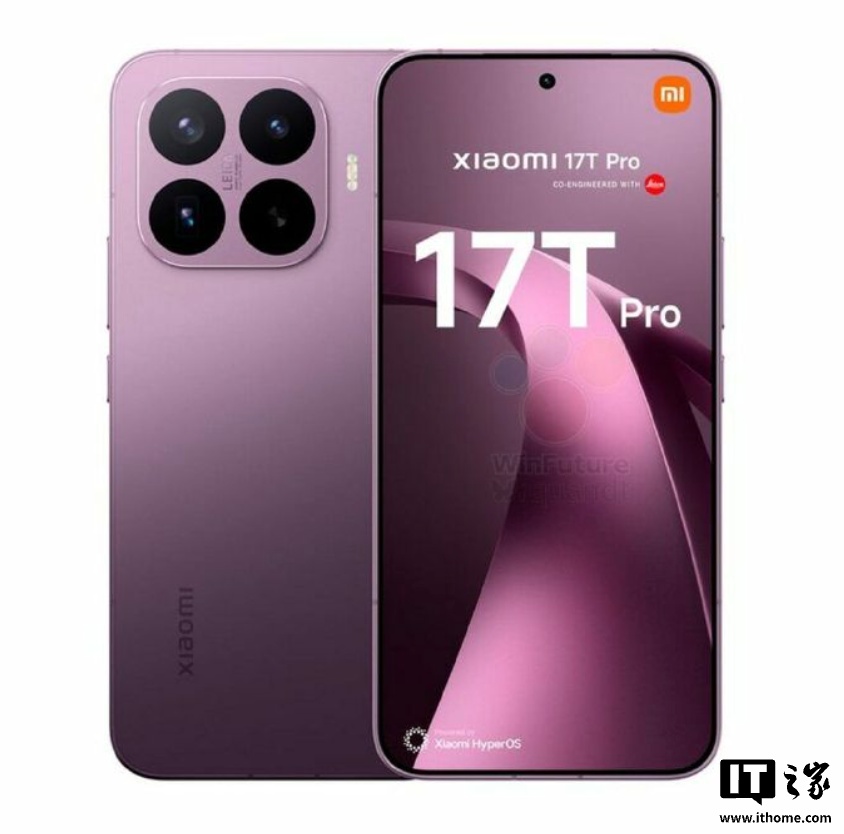 消息称小米 17T/ Pro 手机将于 5 月 28 日发布,17 Max 也将面向全球市场发售