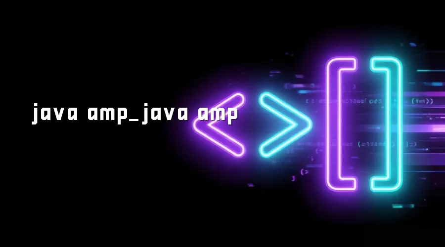 java amp_java amp