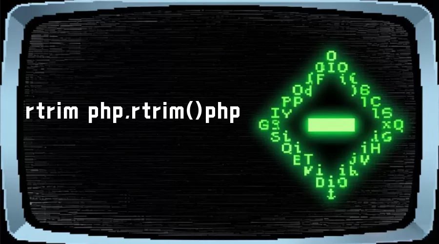 rtrim php,rtrim()php