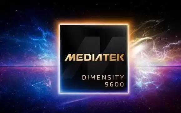 消息称联发科天玑9600系列或推三款衍生芯片 引入双旗舰策略
