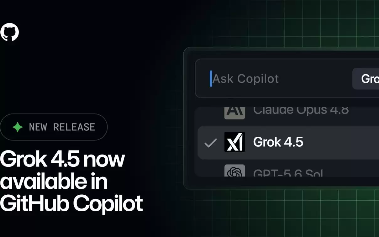 微软GitHub Copilot现支持调用Grok 4.5 AI模型