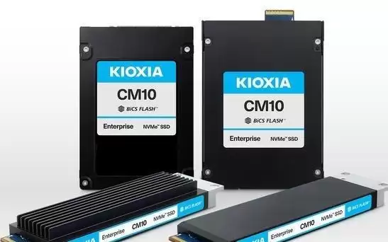 铠侠推出首款PCIe 6.0企业级SSD CM10系列 搭载第十代BiCS FLASH闪存