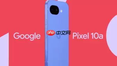 Google Pixel 10a预购日确定！4色绝美新机规格全曝光