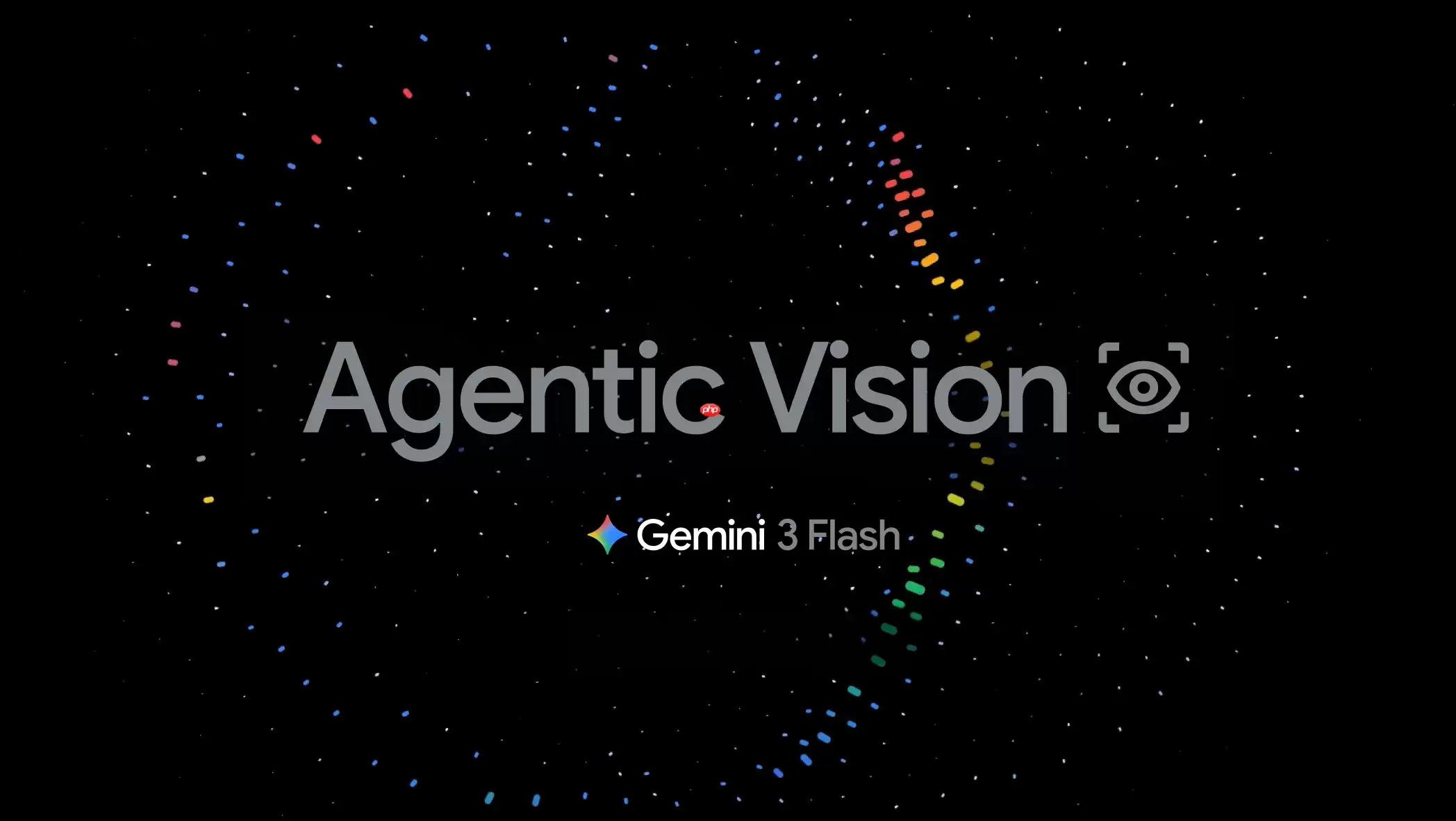 谷歌 Gemini 3 Flash 新增“Agentic Vision”功能：将视觉推理与代码执行相结合