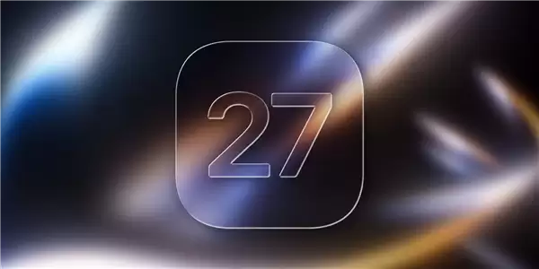 iOS 27公测版将于7月15日前后开放，面向所有App