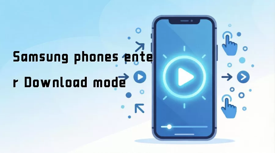 Samsung phones enter Download mode