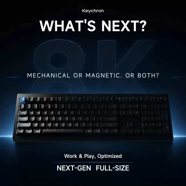 Keychron 发布 V6 系列磁轴双兼容全配列机械键盘
